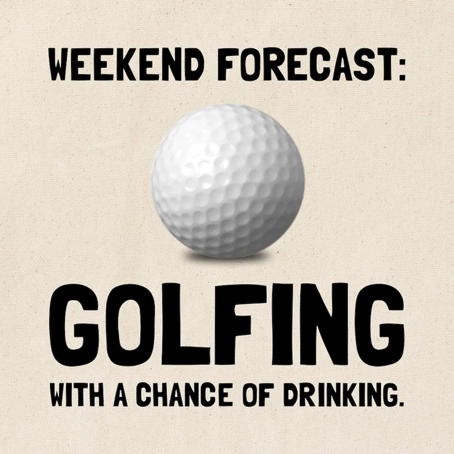 CafePress Weekend Forecast Golfing Tote Bag Reusable Natural Beige Canvas Shopping Bag