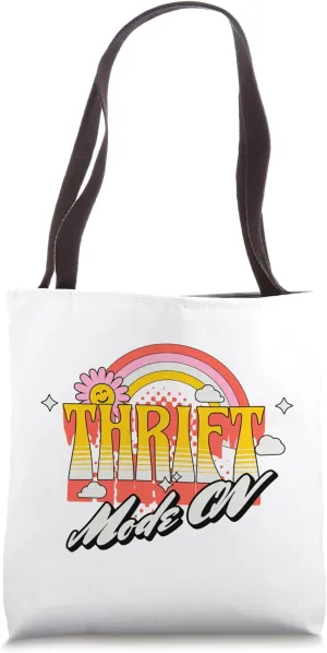 Funny Cute Thrift Mode On Go Thrifty Groovy Rainbow Tote Bag