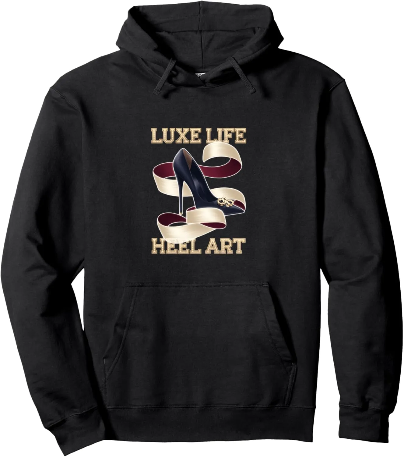 High Heels Luxe Life Heel Art Runway Women Fashion Lovers Pullover Hoodie