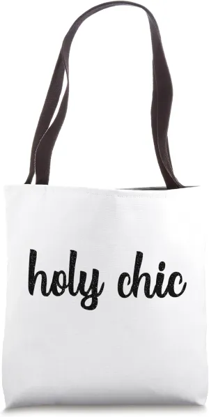 Holy Chic Trendy Vogue Fashion Fashionable Stylish Clothing Tote Bag