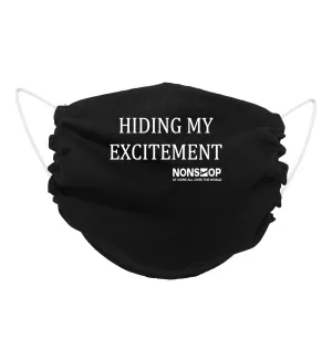 NONSTOP Fun Travel Quotes "Hiding My Excitement" Lightweight Travel Facemask