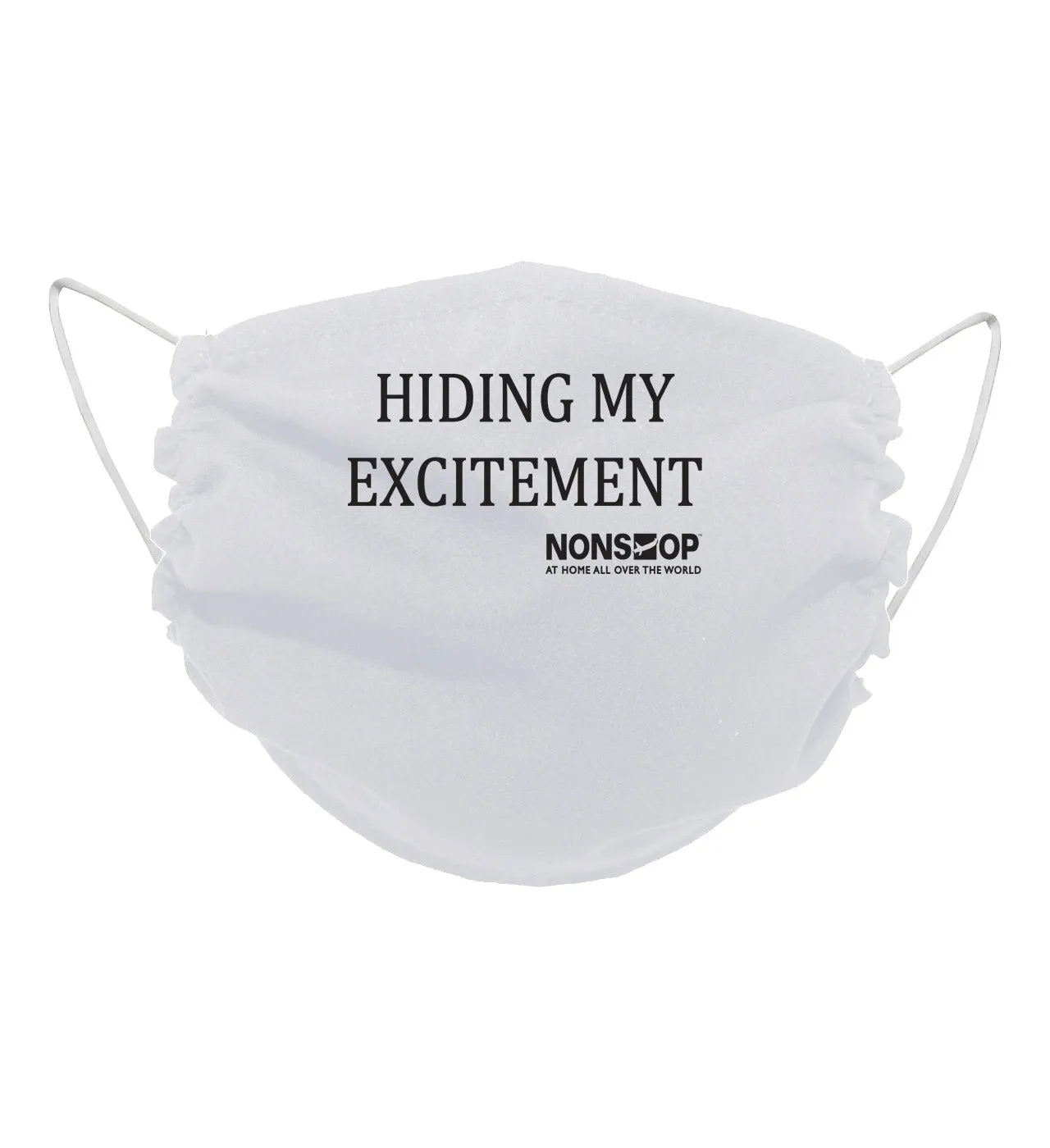 NONSTOP Fun Travel Quotes "Hiding My Excitement" Lightweight Travel Facemask