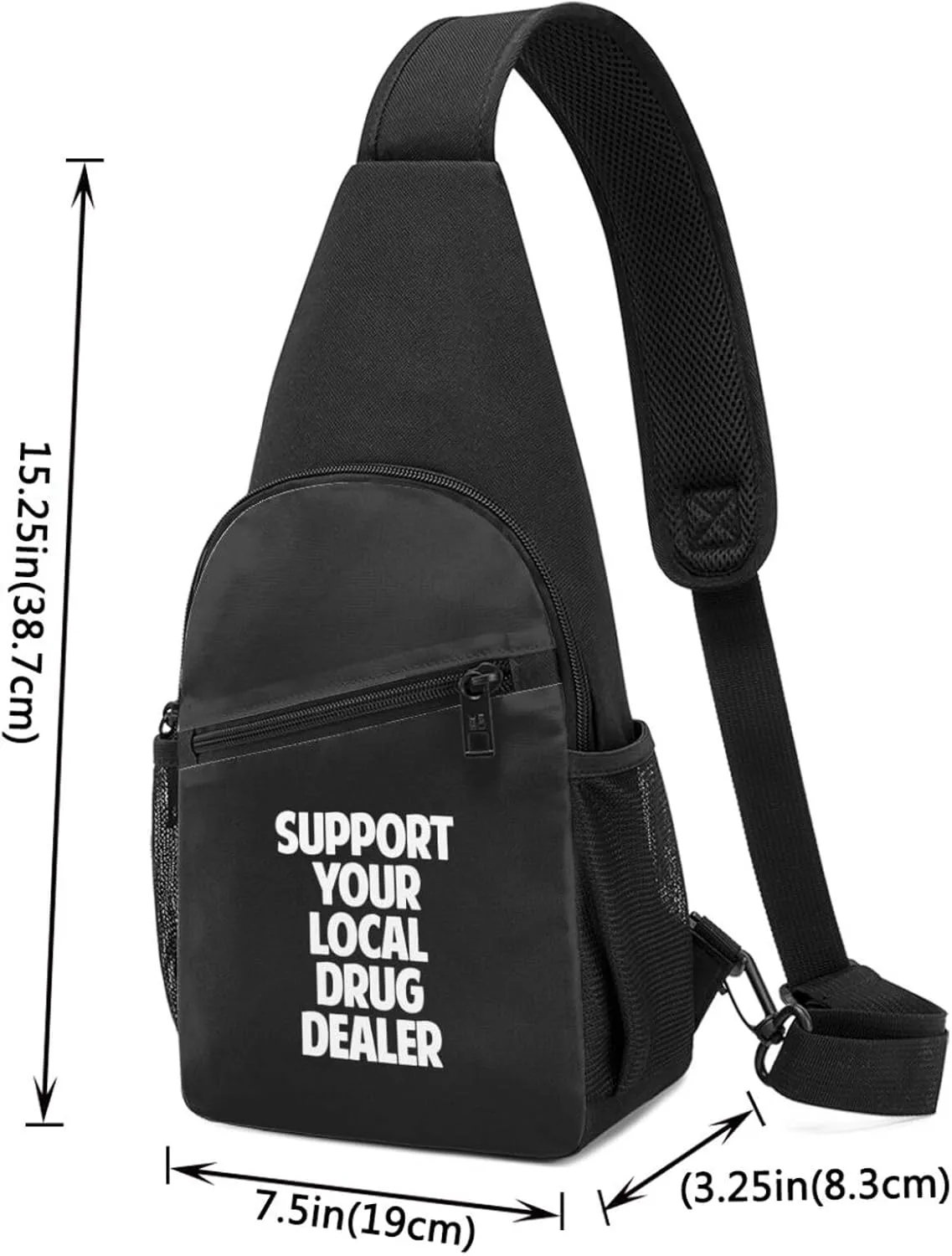 Support Your Local Drug Dealer Unisex Chest Bag Lightweight Crossbody Shoulder Bag Travel Pocket