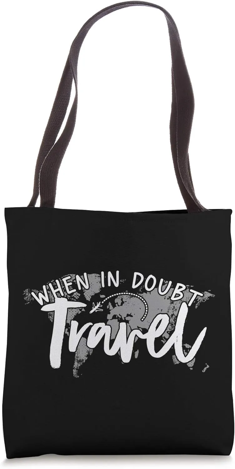 When In Doubt Travel Tote Bag